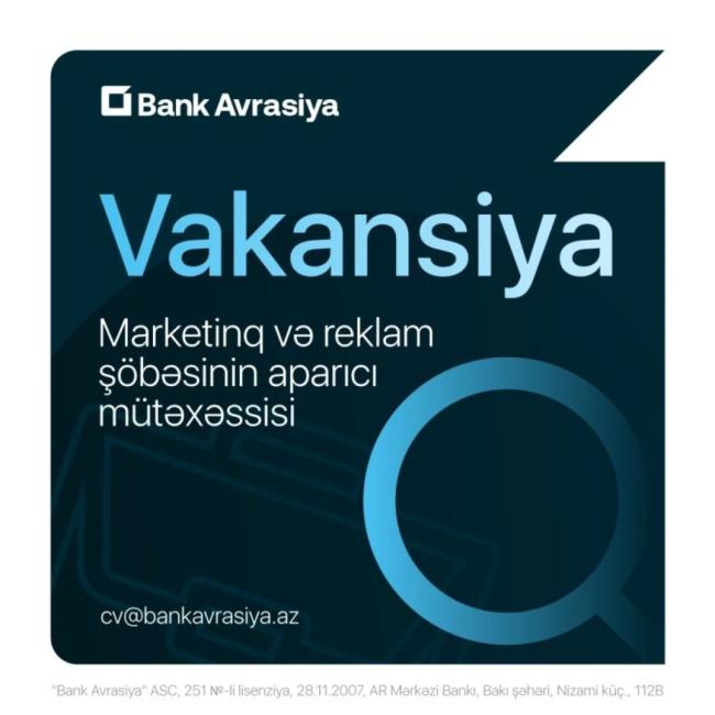 Marketinq və reklam şöbəsinin aparıcı mütəxəssisi vakansiyası