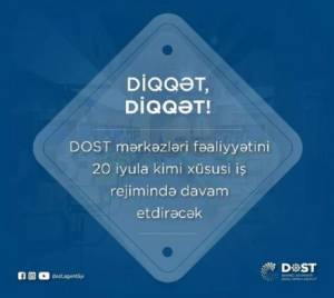 DOST mərkəzləri xüsusi rejimdə işləyəcək