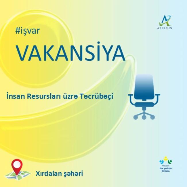 İnsan Resursları üzrə Təcrübəçi vakansiyası