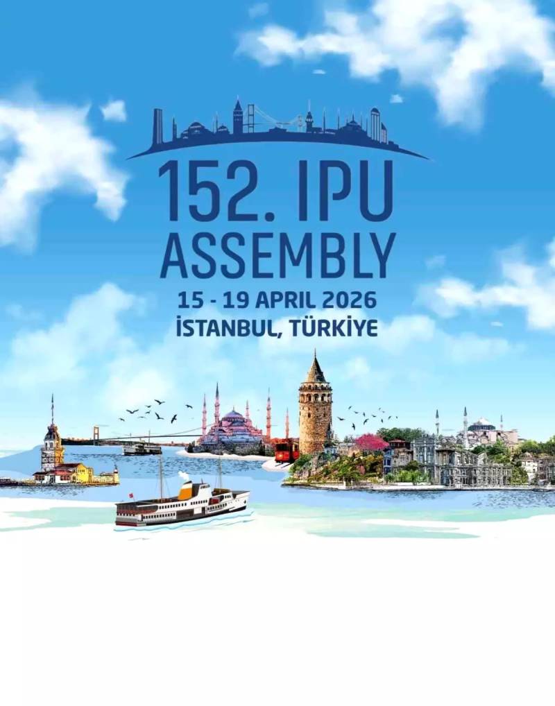 AK Partiya rəsmisi təsdiqlədi: Parlamentlərarası İttifaqın 152-ci Baş Assambleyası 2026-cı ildə İstanbulda keçiriləcək Xəbər şəkili