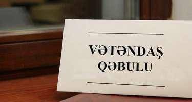 Nazir və rəhbər şəxslərin qəbul vaxtı açıqlandı - CƏDVƏL