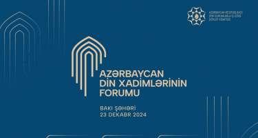 Bakıda Din Xadimlərinin Forumu keçiriləcək