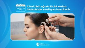 İlin ilk yarısında İTS hesabına koxlear implant əməliyyatı olunanların sayı açıqlanıb Xəbər şəkili