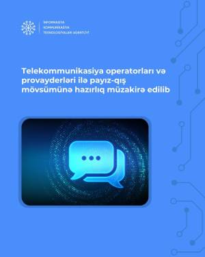 İKTA telekommunikasiya operatorları və provayderləri ilə payız-qış mövsümünə hazırlığı müzakirə edib