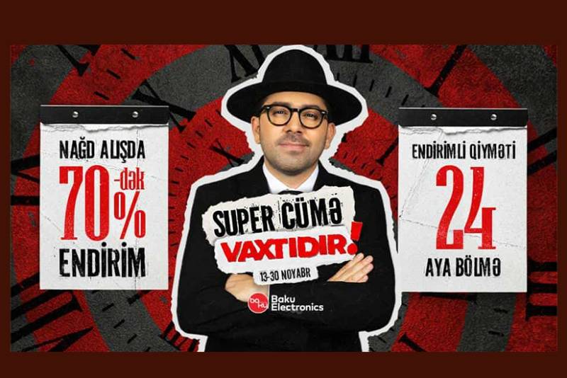 "Baku Electronics"də "Super Cümə" başladı!