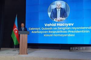 Vahid Hacıyev: Qarabağ və Şərqi Zəngəzur innovativ və dayanıqlı inkişaf məkanına çevrilib Xəbər şəkili