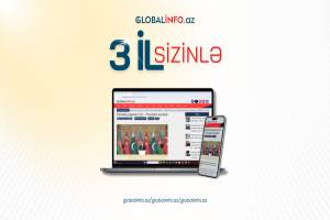 “Globalinfo”nun fəaliyyətə başlamasından 3 il ötür