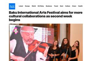 "Euronews" Bakı Beynəlxalq İncəsənət Festivalı və onun iştirakçılarına material həsr edib