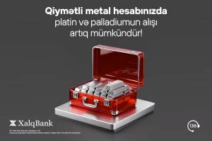 "Xalq Bank" qiymətli metallar üzrə yeni xidmətləri istifadəyə verdi