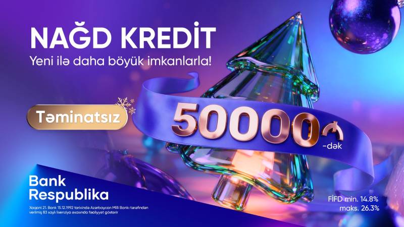 Bank Respublika ilə Yeni il daha rahat!